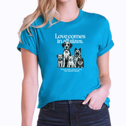 New! PawsitiviTEES T-Shirt: Love Comes In All Sizes