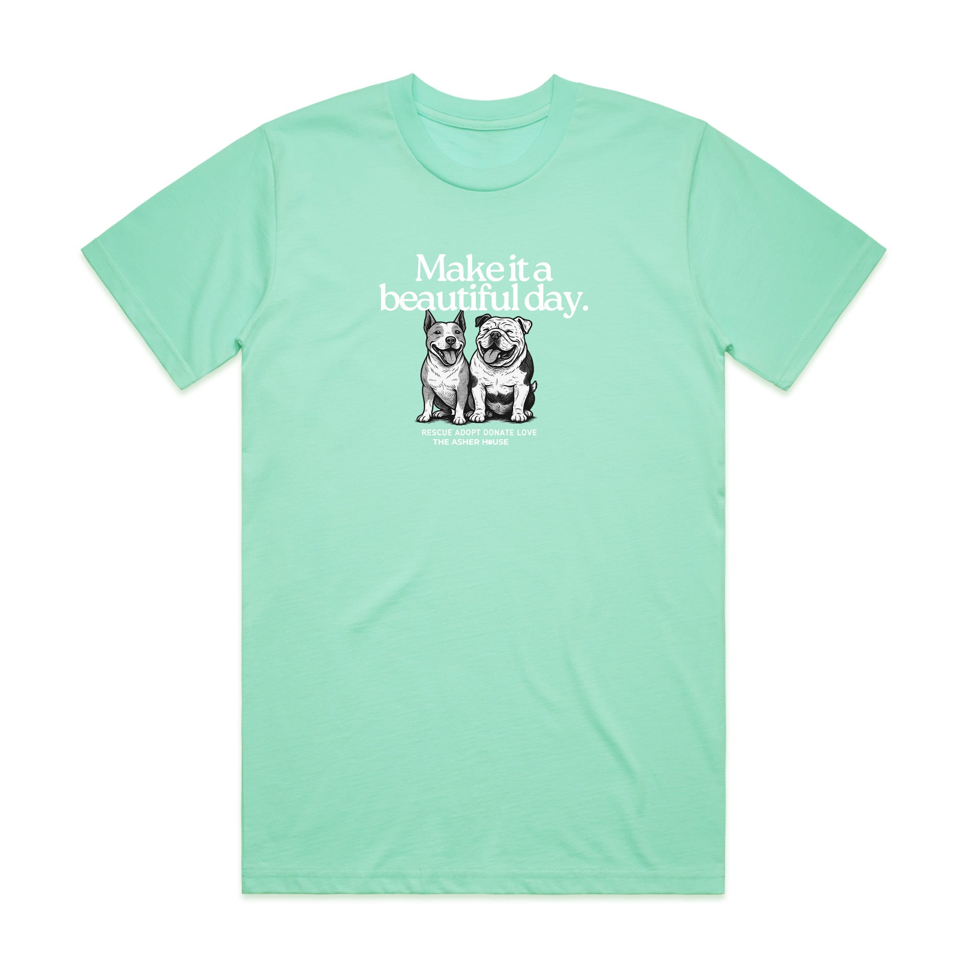 New! PawsitiviTEES T-Shirt: Make it a Beautiful Day