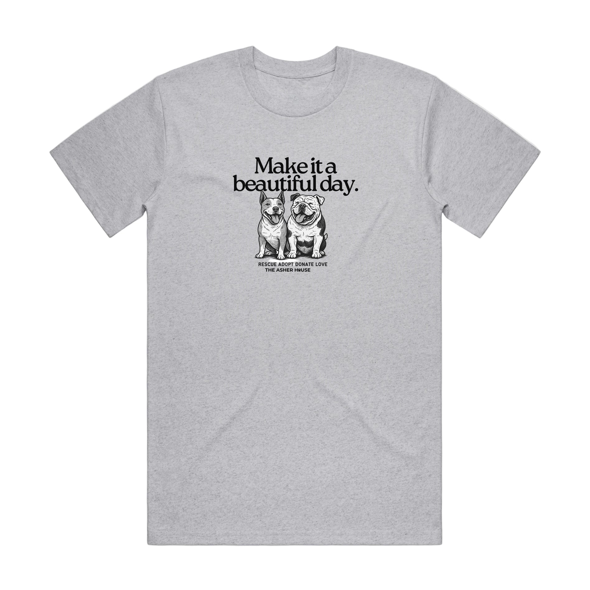 New! PawsitiviTEES T-Shirt: Make it a Beautiful Day