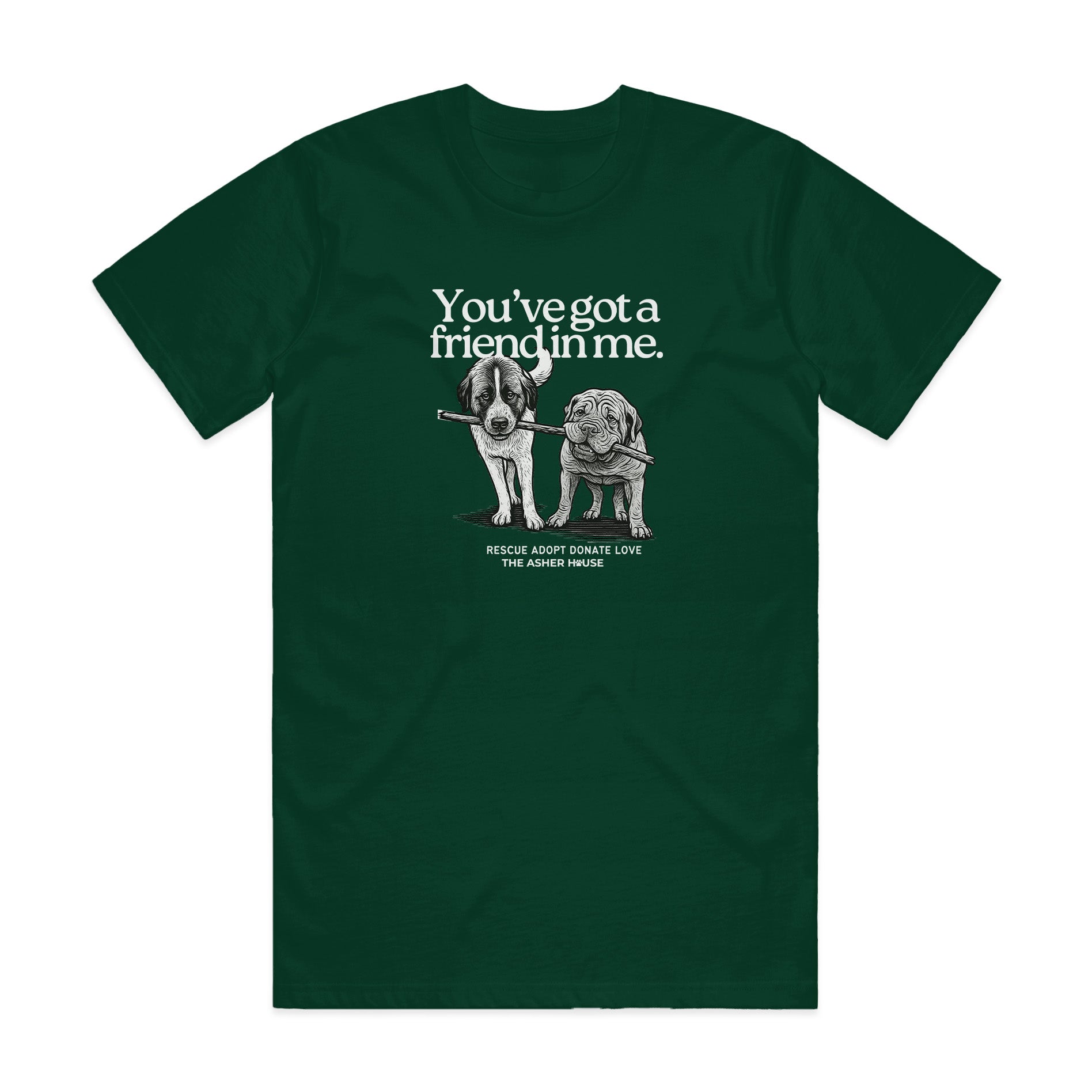 PawsitiviTEES T-Shirt: You've got a friend in me – The Asher House