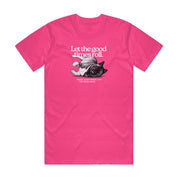 New! PawsitiviTEES T-Shirt: Let The Good Times Roll