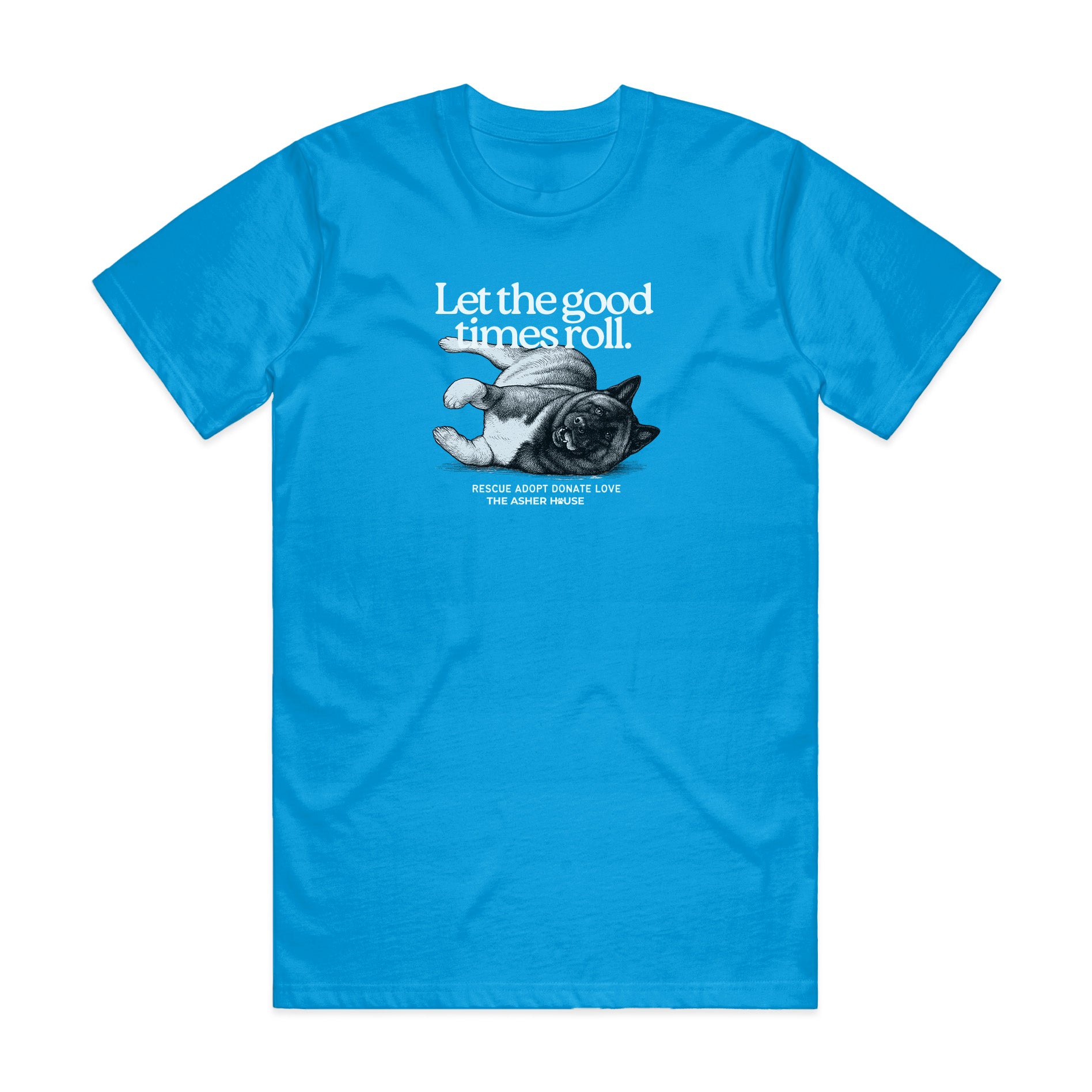 New! PawsitiviTEES T-Shirt: Let The Good Times Roll