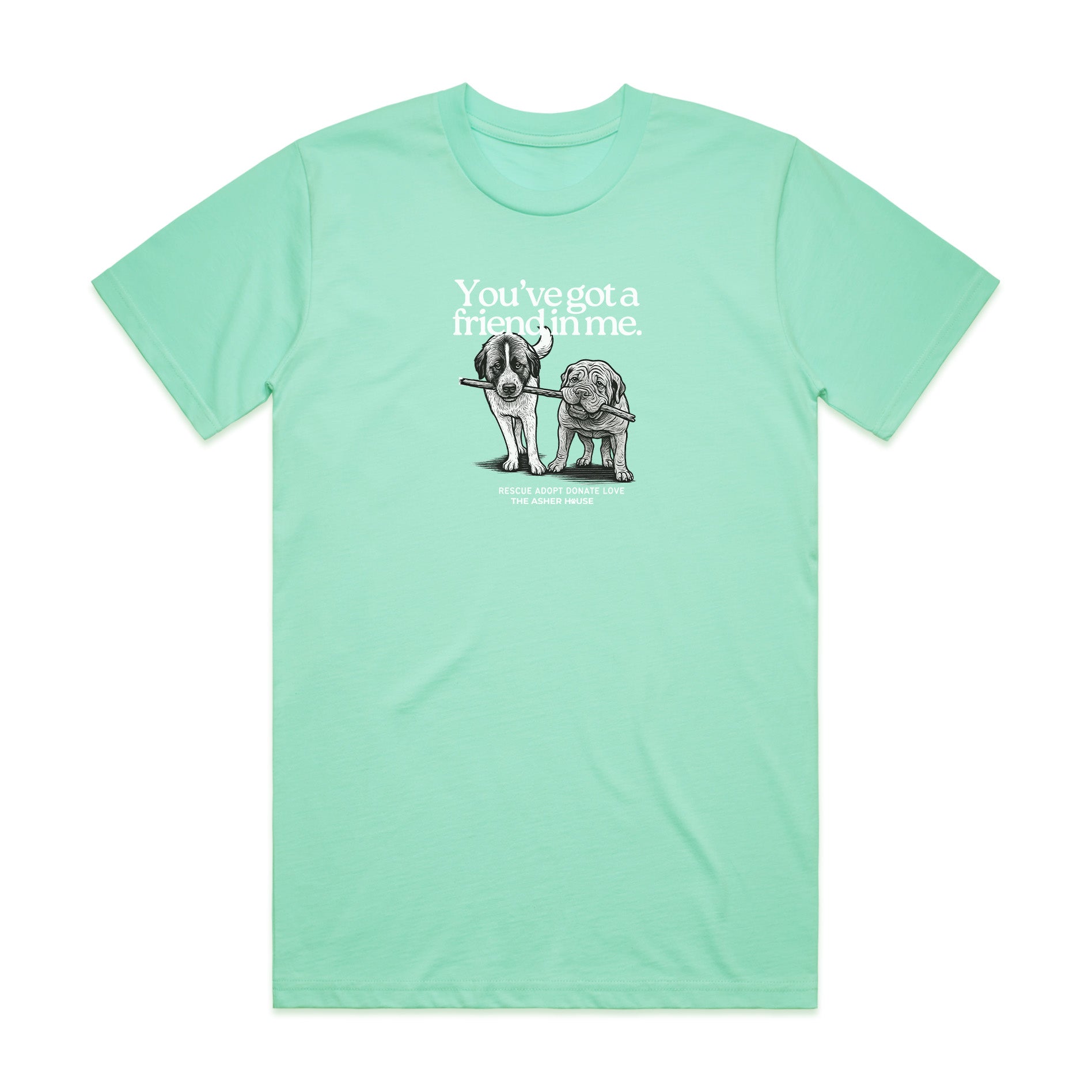 PawsitiviTEES T-Shirt: You've got a friend in me – The Asher House