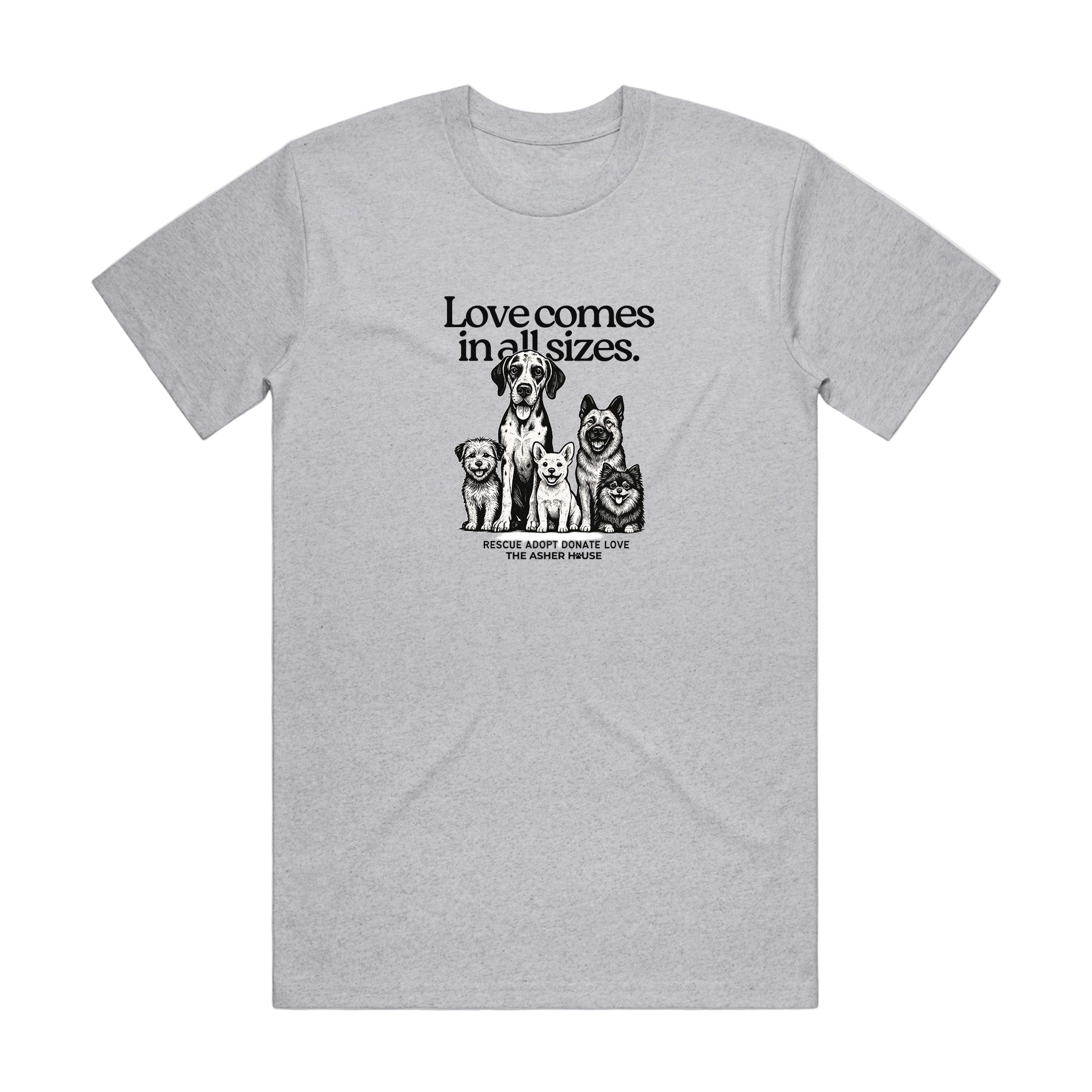 New! PawsitiviTEES T-Shirt: Love Comes In All Sizes