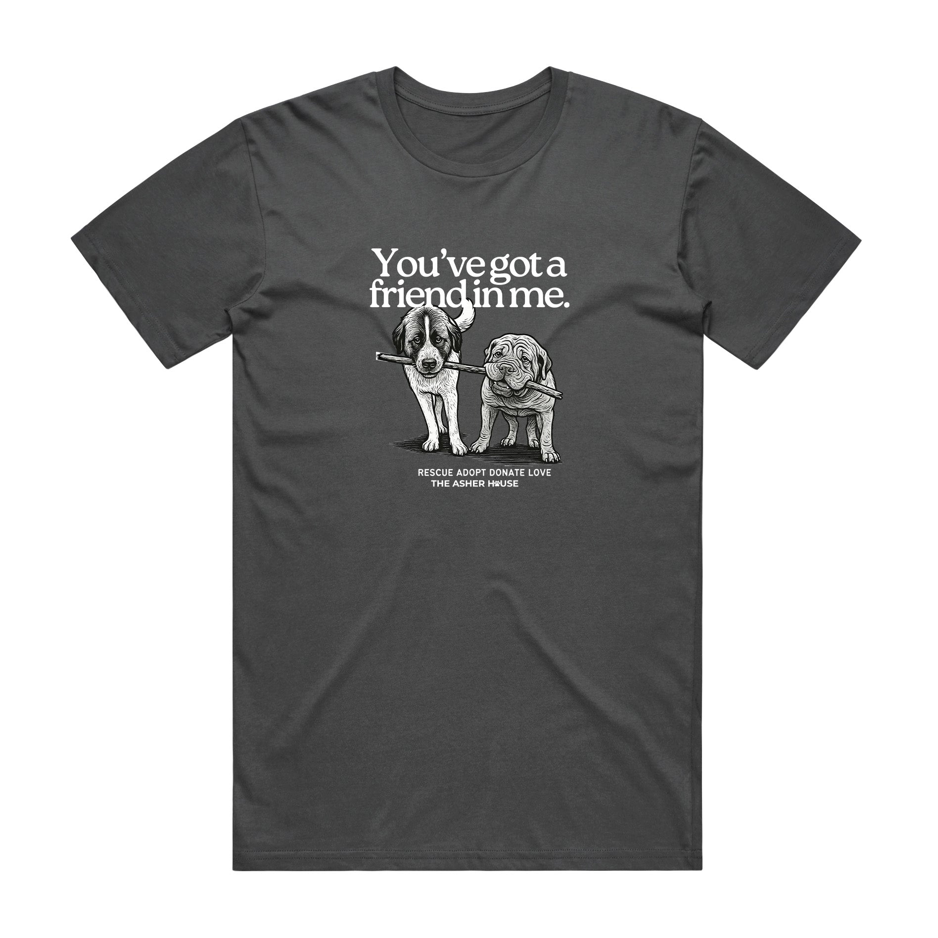 PawsitiviTEES T-Shirt: You've got a friend in me – The Asher House